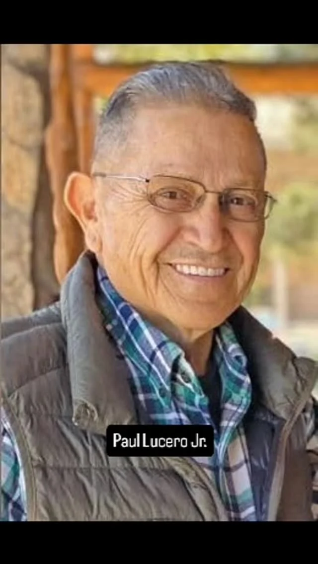 OBITUARY - Our thoughts and prayers go to l the family of Paul Lucero Jr. Full obituary information is available at SocorroCountyToday.com