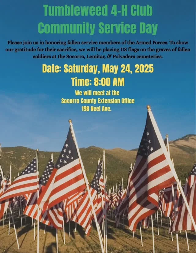 COMMUNITY SERVICE DAY! Socorro's 4-H students will be honoring military service members on Saturday by replacing old US flags with new ones at the Socorro, Lemitar and Polvadera cemeteries on Saturday. Thanks to @apoxpress for bringing us this message.